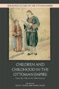 Children and Childhood in the Ottoman Empire