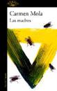 Las Madres / The Mothers