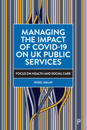 Managing the Impact of COVID-19 on UK Public Services