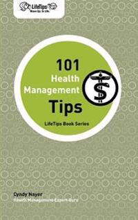 Lifetips 101 Health Management Tips