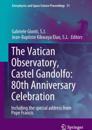 Vatican Observatory, Castel Gandolfo: 80th Anniversary Celebration