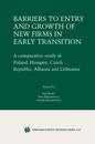 Barriers to Entry and Growth of New Firms in Early Transition
