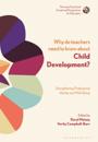Why Do Teachers Need to Know About Child Development?