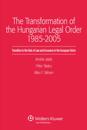 Transformation of the Hungarian Legal Order 1985-2005