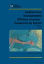 Sedimentary Environments Offshore Norway-Palaeozoic to Recent