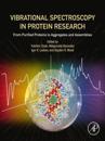Vibrational Spectroscopy in Protein Research