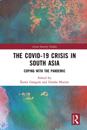 Covid-19 Crisis in South Asia