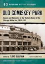 Old Comiskey Park