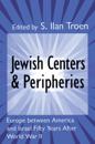Jewish Centers and Peripheries