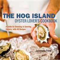The Hog Island Oyster Lover's Handbook