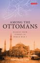 Among the Ottomans