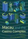 Macau and the Casino Complex