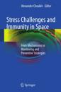 Stress Challenges and Immunity in Space