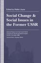 Social Change and Social Issues in the Former USSR