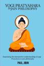 Examining the Interpretive Understanding of Yogi Pratyahara in Jain Philosophy