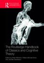 Routledge Handbook of Classics and Cognitive Theory