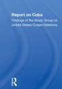 Report On Cuba