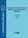 Acoustic, Thermal Wave and Optical Characterization of Materials