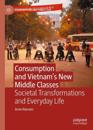 Consumption and Vietnam’s New Middle Classes
