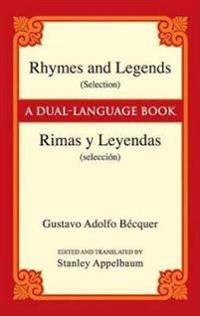 Rhymes and Legends (Selection) / Rimas Y Leyendas (Seleccion)