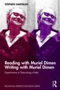 Reading with Muriel Dimen/Writing with Muriel Dimen