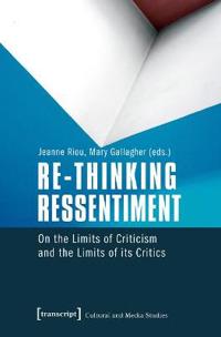 Re-Thinking Ressentiment