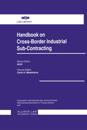 Handbook on Cross-Border Industrial Sub-Contracting