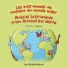 Musical Instruments from Around the World (French-English)