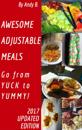 Awesome Adjustable Meals Go from YUCK to YUMMY!