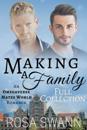 Making a Family Full Collection: An Omegaverse Mates World Romance