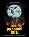 Dragons Out!: Lohikäärmeistä, ritareista ja ohjelmistotestauksesta