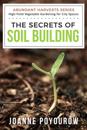 Secrets of Soil Building