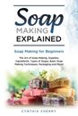 Soap Making Explained
