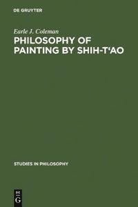 Philosophy of Painting by Shih-t'ao