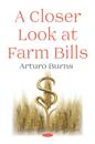Closer Look at Farm Bills