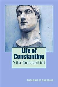 Life of Constantine: Vita Constantini