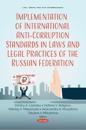 Implementation of International Anti-Corruption Standards in Laws and Legal Practices of the Russian Federation
