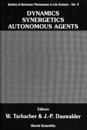 Dynamics, Synergetics, Autonomous Agents: Nonlinear Systems Approaches To Cognitive Psychology And Cognitive Science