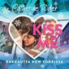 Kiss Me - Rakkautta New Yorkissa