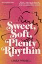 Sweet Soft Plenty Rhythm