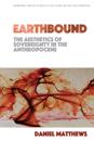 Earthbound: the Aesthetics of Sovereignty in the Anthropocene