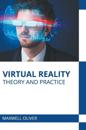 Virtual Reality: Theory and Practice