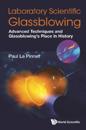 Laboratory Scientific Glassblowing: Advanced Techniques And Glassblowing's Place In History