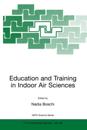 Education and Training in Indoor Air Sciences