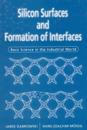 Silicon Surfaces And Formation Of Interfaces: Basic Science In The Industrial World