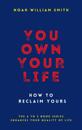 You Own Your Life