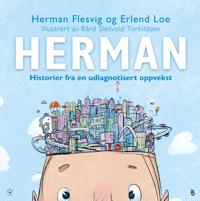 Herman; Historier fra en udiagnostisert oppvekst