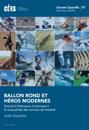Ballon Rond et Héros Modernes