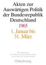 Akten zur Auswärtigen Politik der Bundesrepublik Deutschland 1965