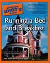 Complete Idiot's Guide to Running a Bed & Breakfast